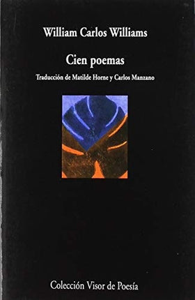 CIEN POEMAS | CARLOS WILLIAM WILLIAMS