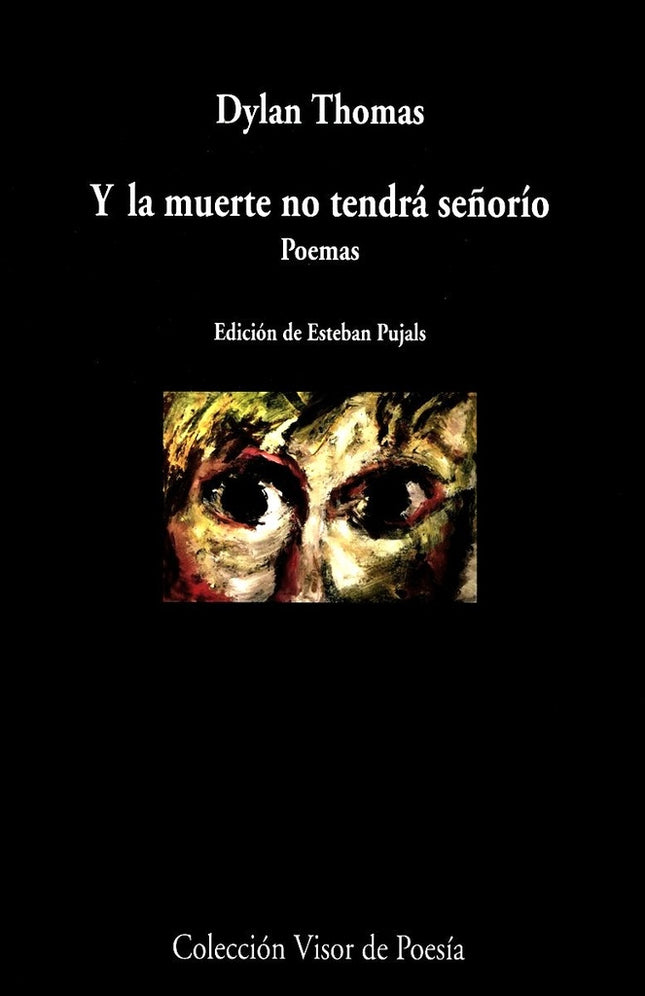Y LA MUERTE NO TENDRA SUEÑO | DYLAN THOMAS