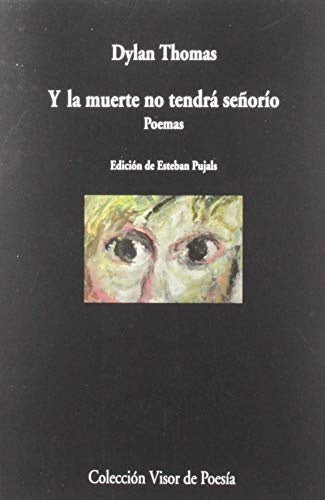 Y LA MUERTE NO TENDRA SUEÑO | DYLAN THOMAS