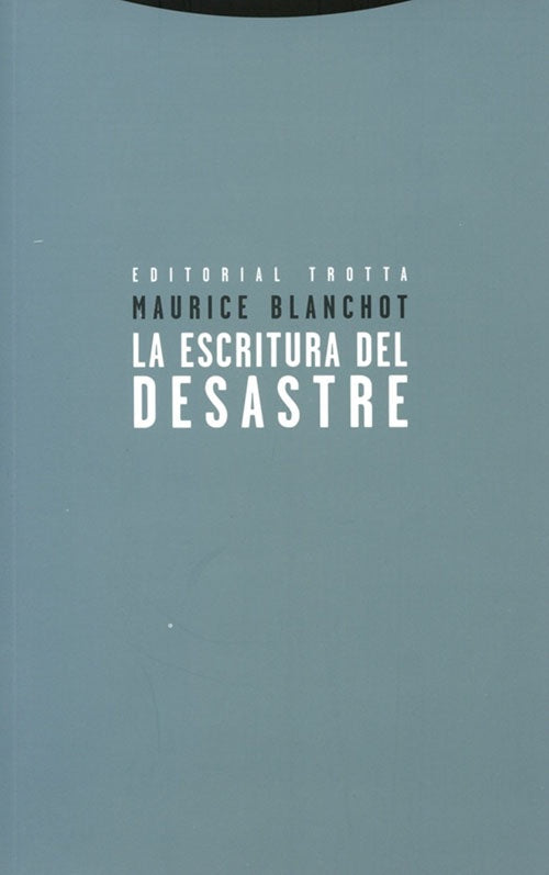 ESCRITURA DEL DESASTRE, LA | MAURICE BLANCHOT