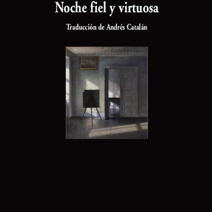 NOCHE FIEL Y VIRTUOSA | LOUISE GLUCK