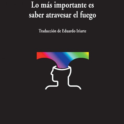 LO MAS IMPORTANTE ES SABER ATRAVESAR EL FUEGO | CHARLES BUKOWSKI