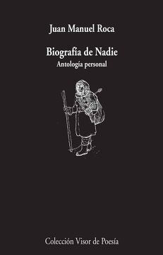 BIOGRAFIA DE NADIE | JUAN MANUEL ROCA