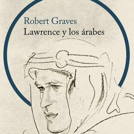 LAWRENCE Y LOS ARABES | ROBERT GRAVES