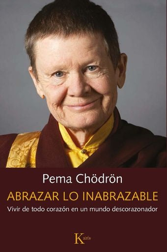 ABRAZAR LO INABRAZABLE | PEMA CHODRON