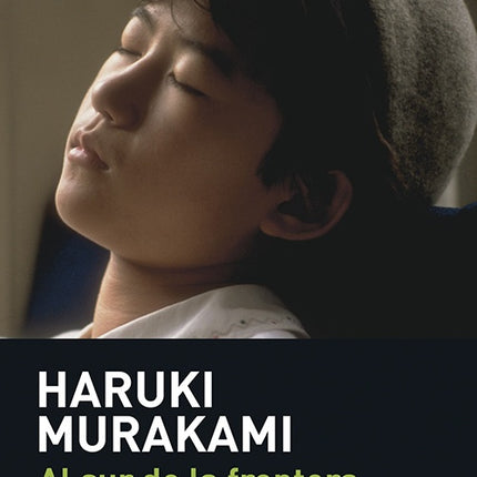 AL SUR DE LA FRONTERA, AL OESTE DEL SOL | HARUKI MURAKAMI