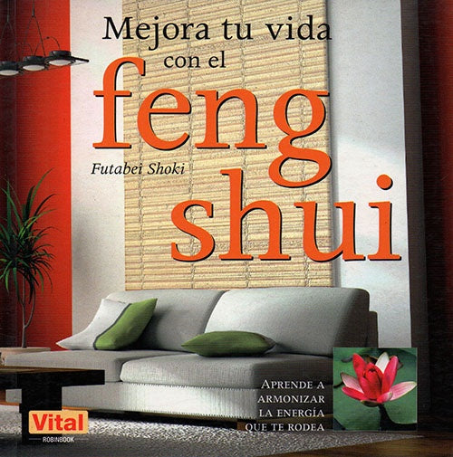 MEJORA TU VIDA CON FENG SHUI | FUTABEI SHOKI