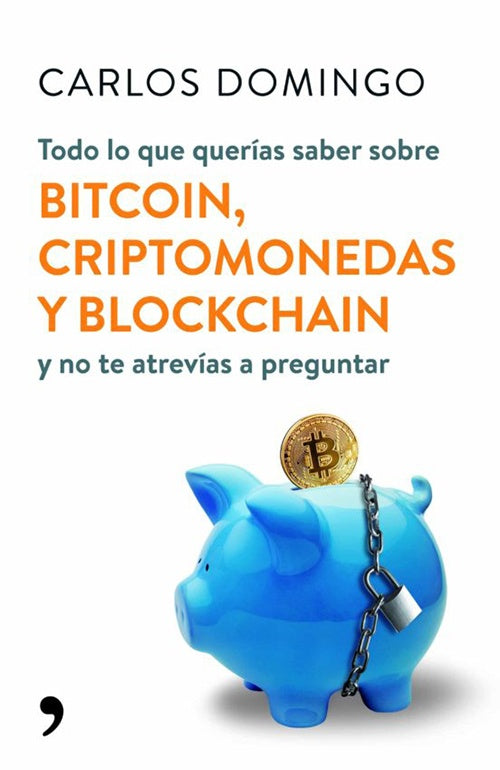 TODO LO QUE QUERIAS SABER SOBRE BITCOIN, CRIPTOMON | CARLOS DOMINGO