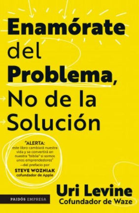 ENAMORATE DEL PROBLEMA NO DE LA SOLUCION | URI LEVINE
