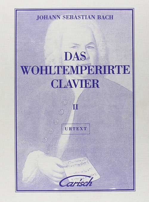 DAS WOHLTEMPERIRTE CLAVIER VOL II | JOHANN SEBASTIAN  BACH