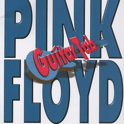 PINK FLOYD GUITAR TAB ANTHOLOGY | AUTORES VARIOS