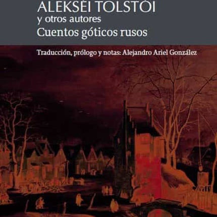 CUENTOS GOTICOS RUSOS | ALEKSEI TOLSTOI