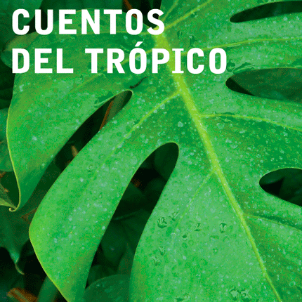 CUENTOS DEL TROPICO | JACK LONDON