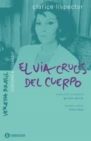 EL VIA CRUCIS DEL CUERPO | CLARICE LISPECTOR