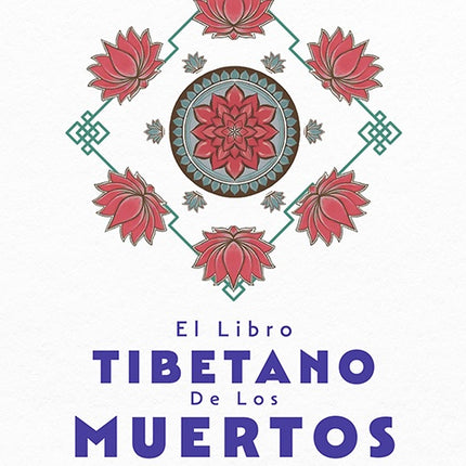 LIBRO TIBETANO DE LOS MUERTOS, EL | PADMASAMBHAVA