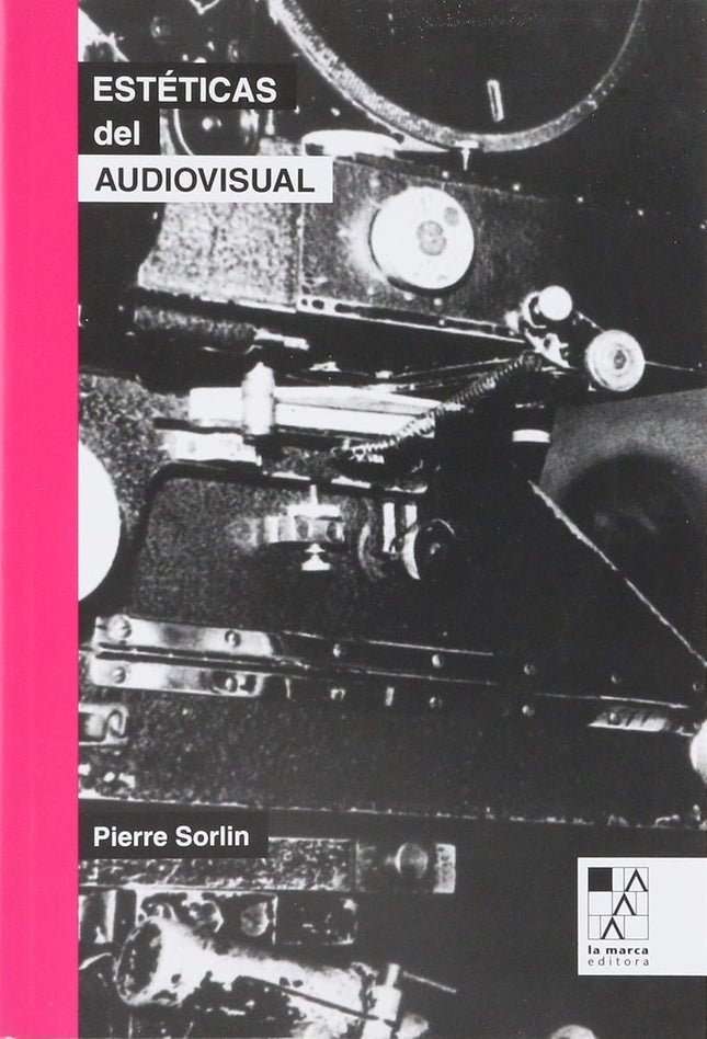 ESTETICAS DEL AUDIOVISUAL | PIERRE SORLIN