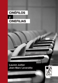CINEFILOS Y CINEFILIAS | AUTORES VARIOS