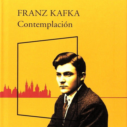 CONTEMPLACION | FRANZ KAFKA