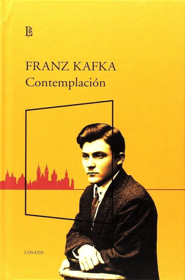 CONTEMPLACION | FRANZ KAFKA