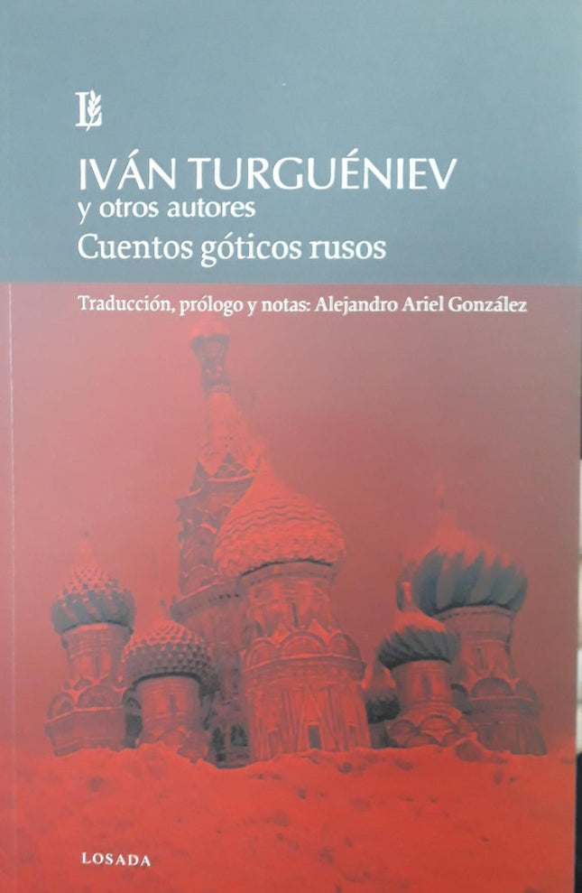 CUENTOS GOTICOS RUSOS | IVAN TURGUENEV