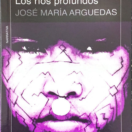 RIOS PROFUNDOS, LOS | JOSE MARIA ARGUEDAS