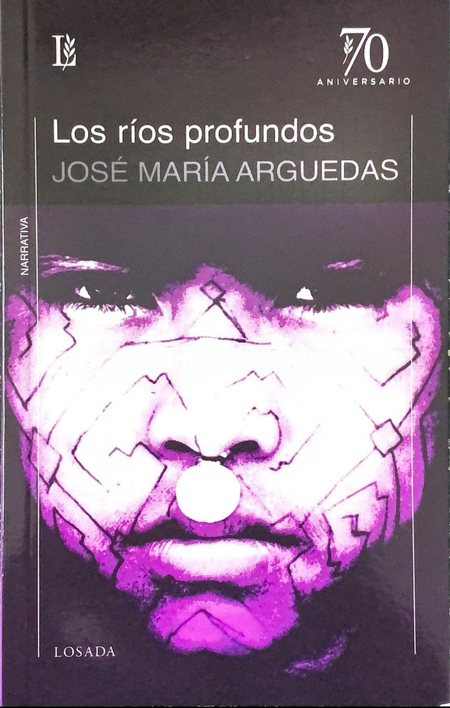RIOS PROFUNDOS, LOS | JOSE MARIA ARGUEDAS