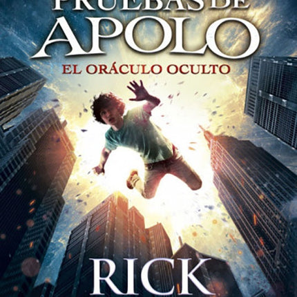 PRUEBAS DE APOLO 1: EL ORACULO OCULTO | RICK RIORDAN