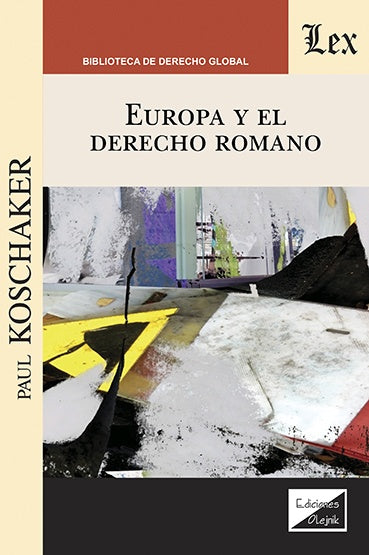 EUROPA Y EL DERECHO ROMANO | PAUL KOSCHAKER