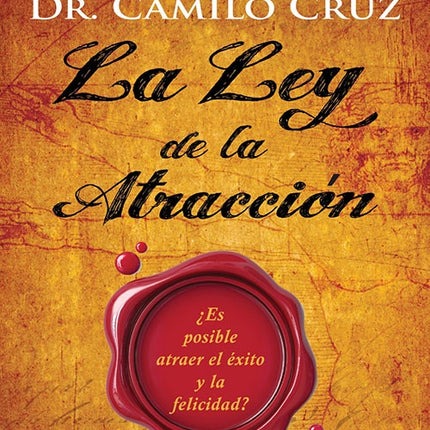 LEY DE LA ATRACCION, LA | CAMILO CRUZ
