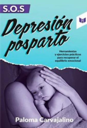 S.O.S DEPRESION POSPARTO | PALOMA CARVAJALINO SUAREZ