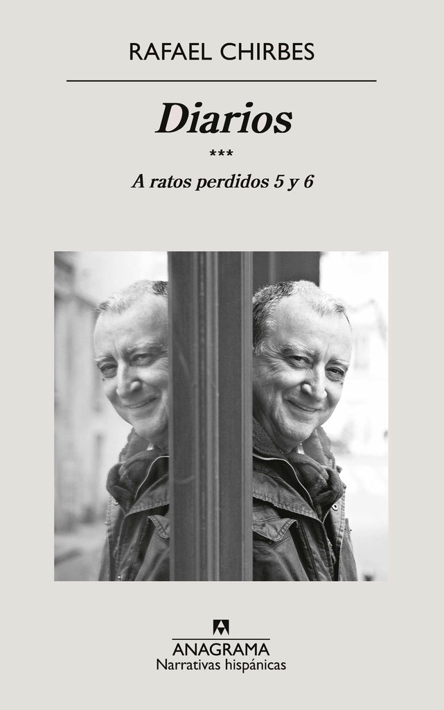 DIARIOS. A RATOS PERDIDOS 5 Y 6 | RAFAEL CHIRBES