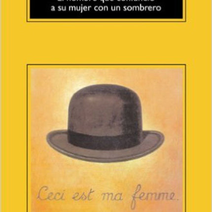 EL HOMBRE QUE CONFUNDIO A SU MUJER CON UN SOMBRERO | OLIVER SACKS