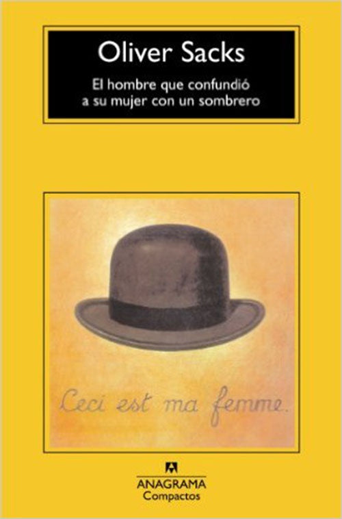EL HOMBRE QUE CONFUNDIO A SU MUJER CON UN SOMBRERO | OLIVER SACKS