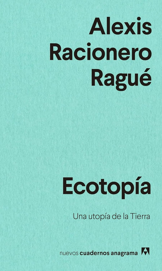 ECOTOPIA | ALEXIS RACIONERO RAGUE