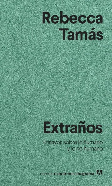 EXTRAÑOS | REBECCA TAMAS
