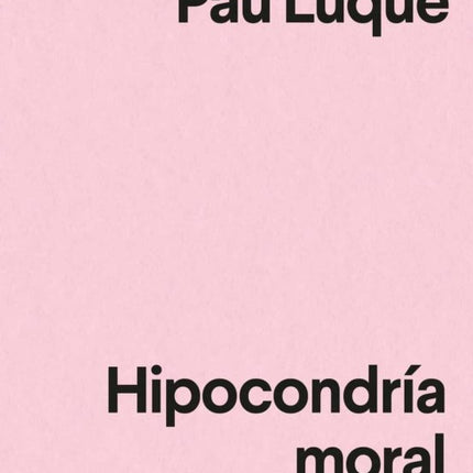 HIPOCONDRIA MORAL | NATALIA CARRILLO