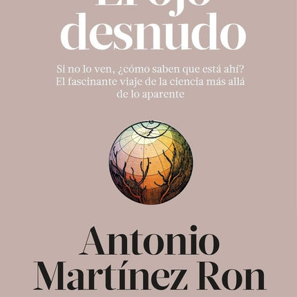 EL OJO DESNUDO | ANTONIO MARTINEZ RON