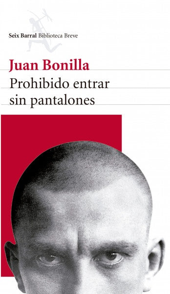 PROHIBIDO ENTRAR SIN PANTALONES | JUAN BONILLA