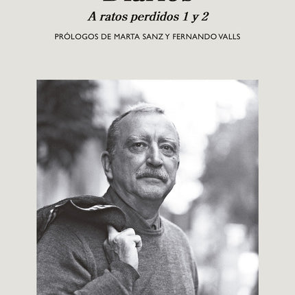 DIARIOS A RATOS PERDIDOS 1 Y 2 | RAFAEL CHIRBES