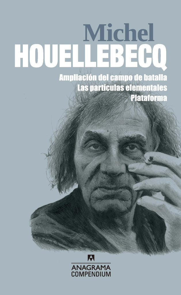 AMPLIACION DEL CAMPO DE BATALLA / LAS PARTICULAS E | MICHEL HOUELLEBECQ