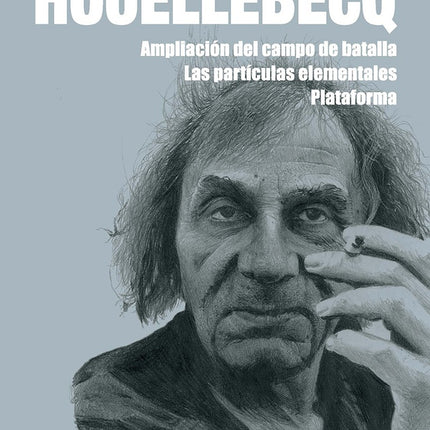AMPLIACION DEL CAMPO DE BATALLA / LAS PARTICULAS E | MICHEL HOUELLEBECQ