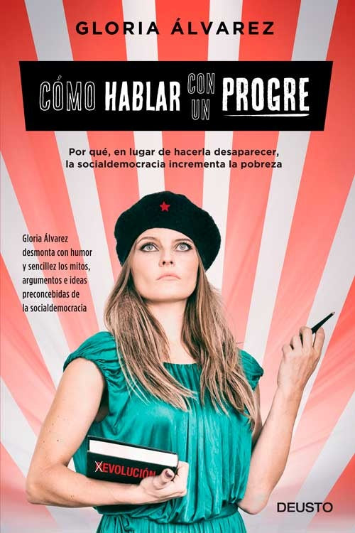 COMO HABLAR CON UN PROGRE | GLORIA ALVAREZ