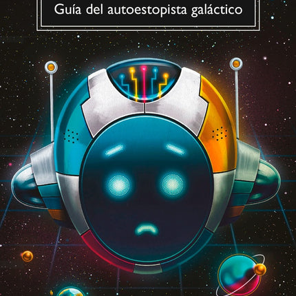 GUIA DEL AUTOESTOPISTA GALACTICO | DOUGLAS ADAMS