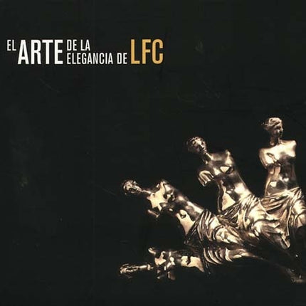 EL ARTE DE LA ELEGANCIA DE LFC | LOS FABULOSOS CADILLACS
