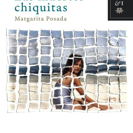 MUERTES CHIQUITAS, LAS | MARGARITA POSADA