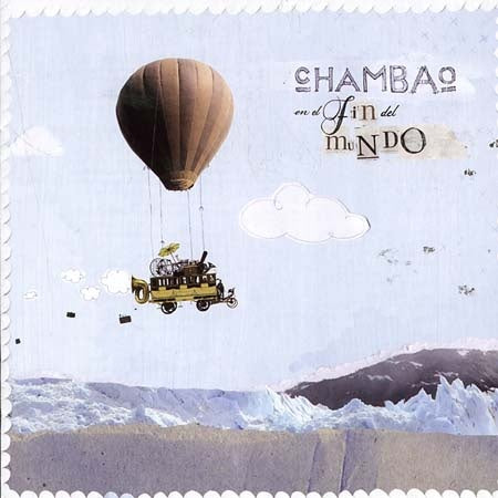 FIN DEL MUNDO | CHAMBAO