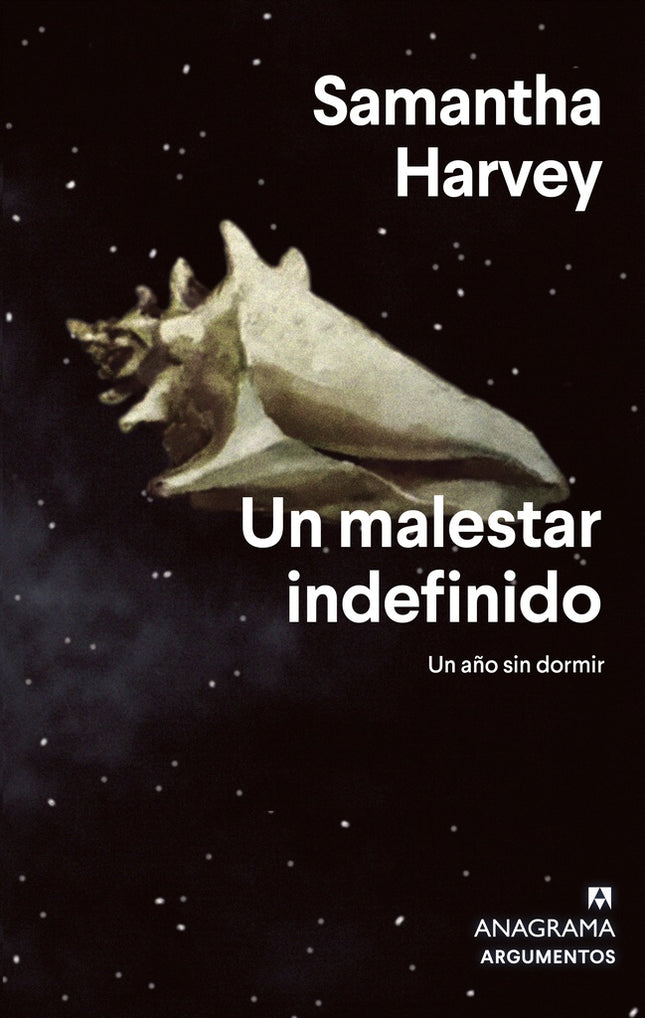 UN MALESTAR INDEFINIDO | SAMANTHA HARVEY