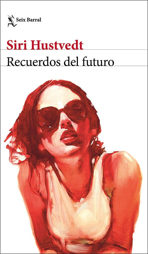 RECUERDOS DEL FUTURO | SIRI HUSTVEDT