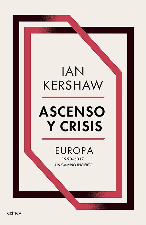 ASCENSO Y CRISIS | IAN KERSHAW