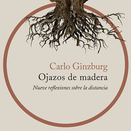OJAZOS DE MADERA | CARLO GINZBURG